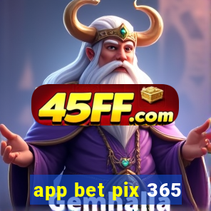app bet pix 365